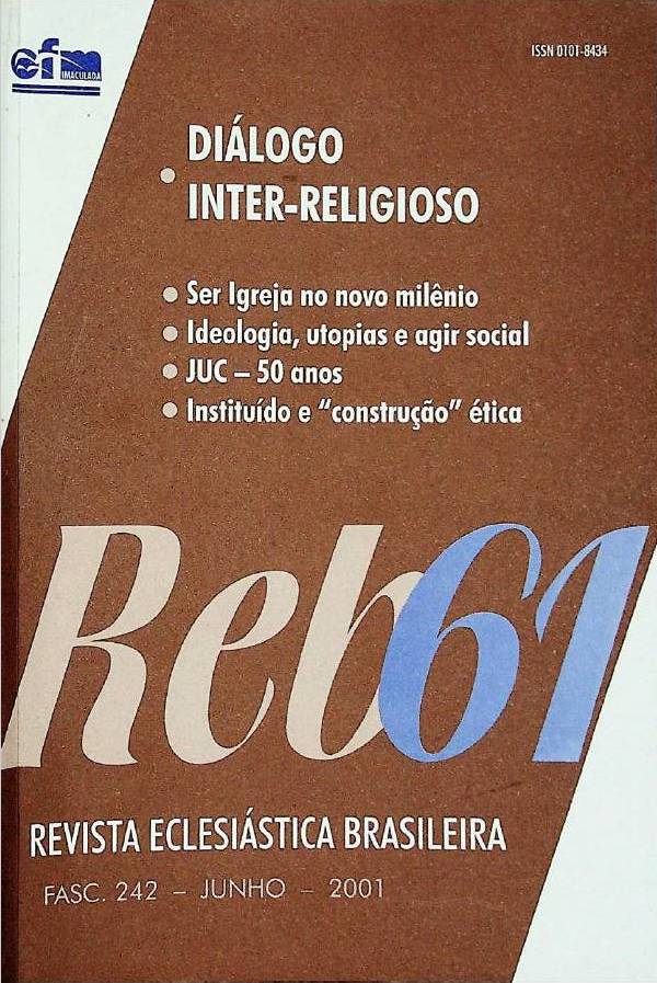 					Visualizar v. 61 n. 242 (2001): Diálogo inter-religioso
				