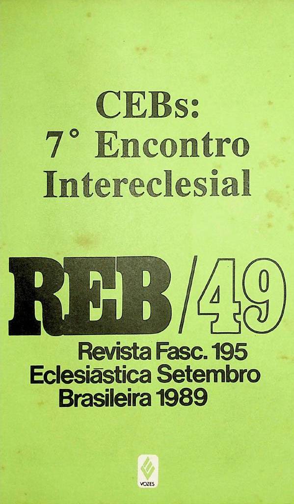 					Visualizar v. 49 n. 195 (1989): CEBs: 7° Encontro Intereclesial
				
