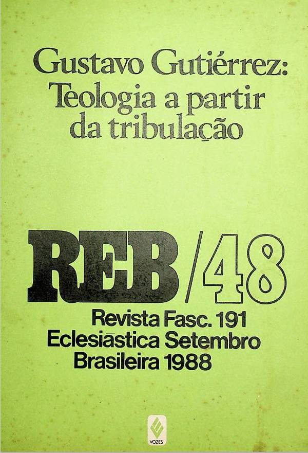 					Visualizar v. 48 n. 191 (1988): Gustavo Gutiérrez: Teologia a partir da tribulação
				