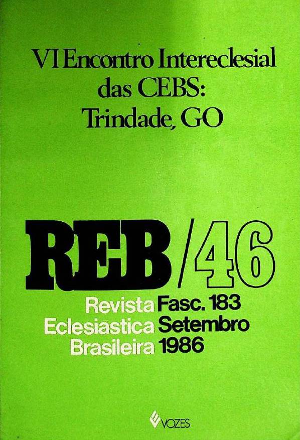 					Visualizar v. 46 n. 183 (1986): VI Encontro Intereclesial das CEBs: Trindade, GO
				