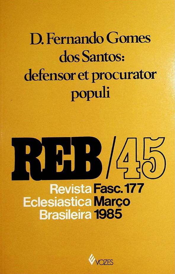 					Visualizar v. 45 n. 177 (1985): D. Fernando Gomes dos Santos: defensor et procurator populi
				