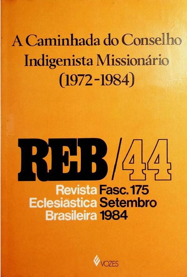 					Visualizar v. 44 n. 175 (1984): A Caminhada do Conselho Indigenista Missionário (1972-1984)
				
