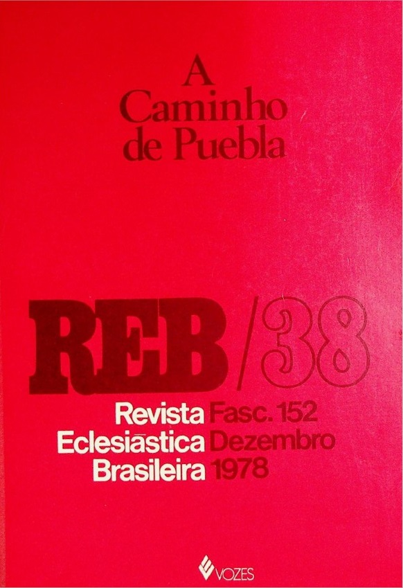					Visualizar v. 38 n. 152 (1978): A Caminho de Puebla
				