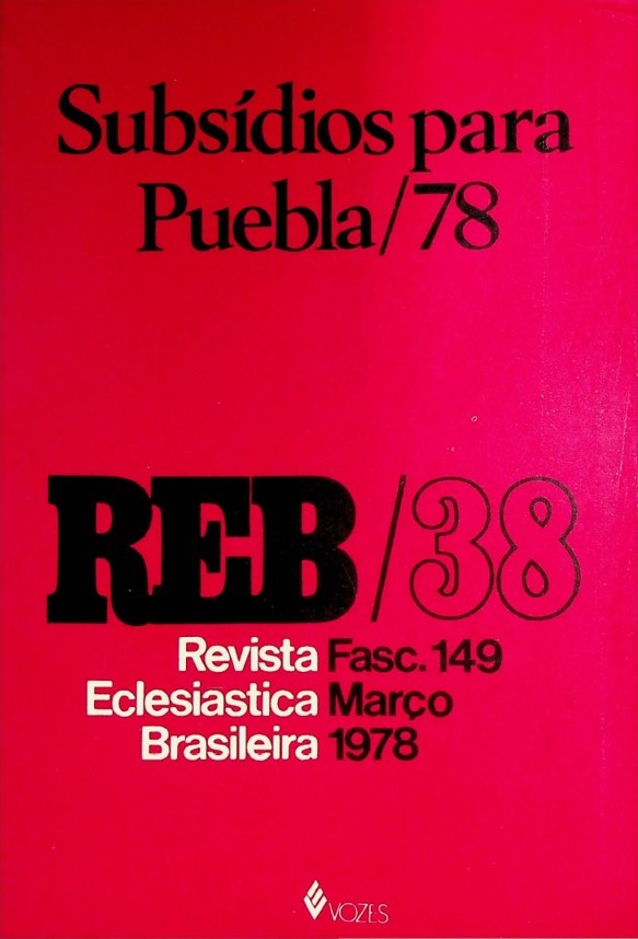 					Ver Vol. 38 N.º 149 (1978): Subsídios para Puebla/78
				