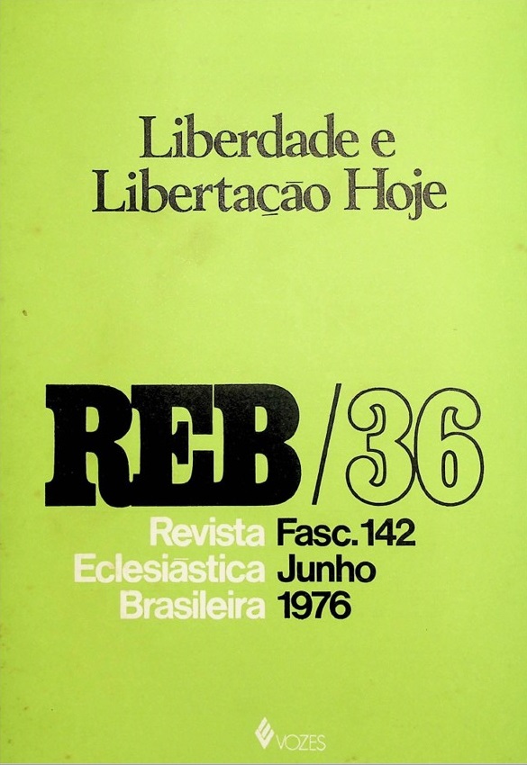 					Visualizar v. 36 n. 142 (1976): Liberdade e Libertação Hoje
				
