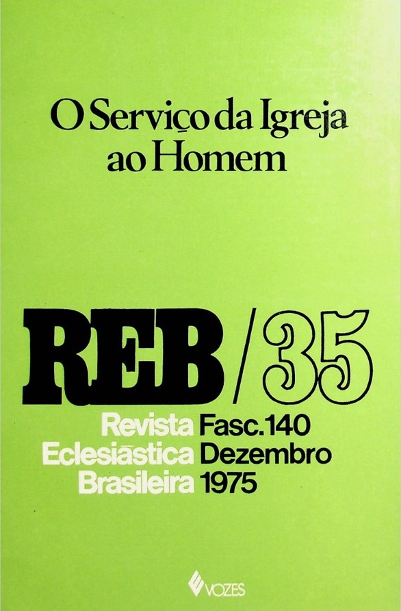					Ansehen Bd. 35 Nr. 140 (1975): O Serviço da Igreja ao Homem
				