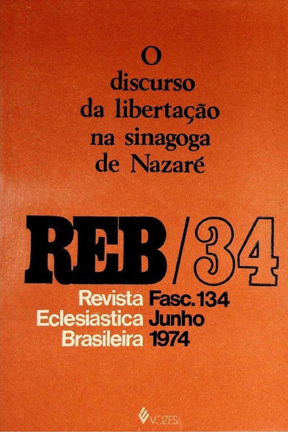 					Ver Vol. 34 N.º 134 (1974): O discurso da libertação na sinagoga de Nazaré
				