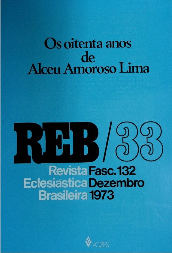					Afficher Vol. 33 No. 132 (1973): Os oitenta anos de Alceu Amoroso Lima
				
