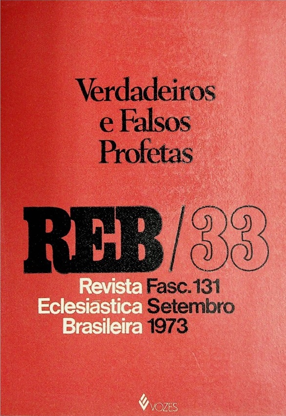 					Visualizza V. 33 N. 131 (1973): Verdadeiros e Falsos Profetas
				
