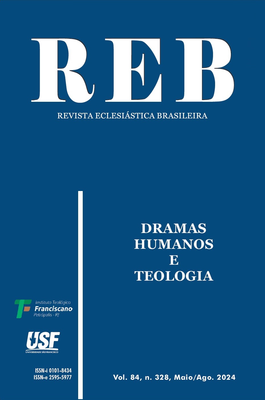 					Ansehen Bd. 84 Nr. 328 (2024): Dramas humanos e Teologia
				